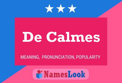 De Calmes Name Poster