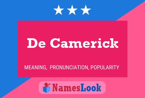 De Camerick Name Poster