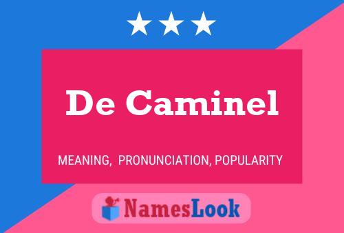 De Caminel Name Poster