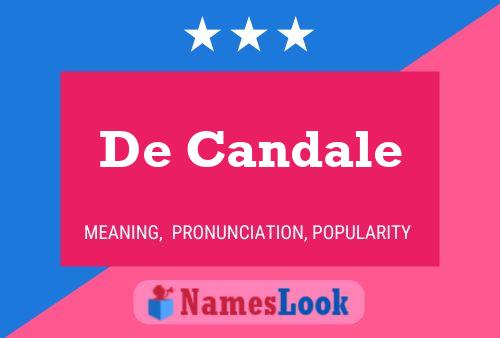 De Candale Name Poster