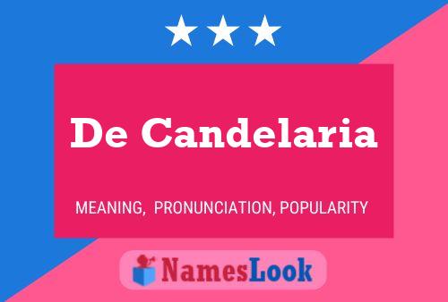 De Candelaria Name Poster