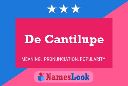 De Cantilupe Name Poster