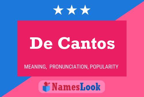 De Cantos Name Poster