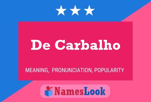 De Carbalho Name Poster