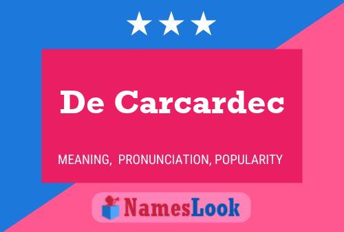 De Carcardec Name Poster