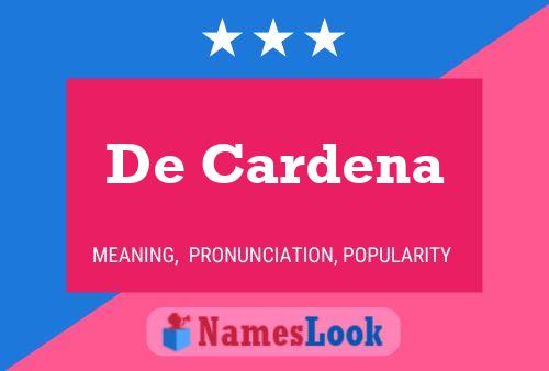 De Cardena Name Poster