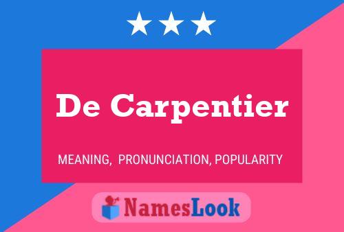 De Carpentier Name Poster