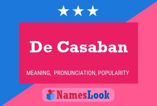 De Casaban Name Poster