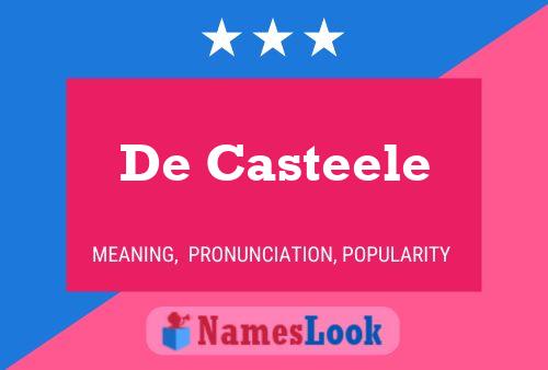 De Casteele Name Poster