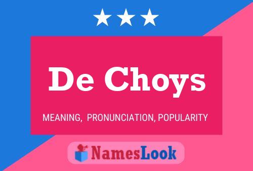 De Choys Name Poster