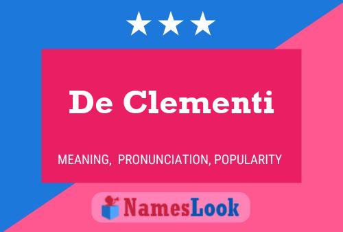 De Clementi Name Poster