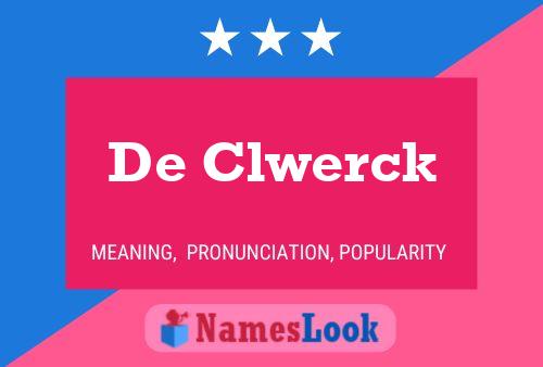 De Clwerck Name Poster