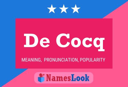 De Cocq Name Poster