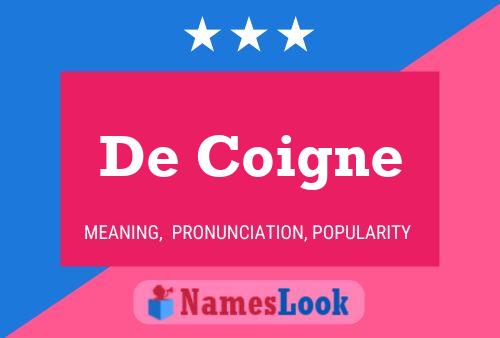 De Coigne Name Poster