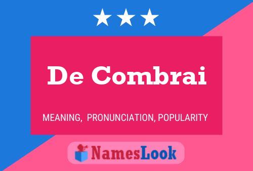 De Combrai Name Poster