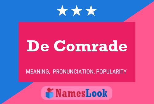 De Comrade Name Poster