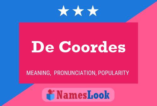 De Coordes Name Poster