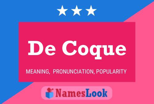 De Coque Name Poster