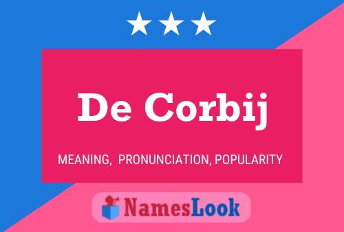 De Corbij Name Poster