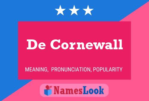 De Cornewall Name Poster