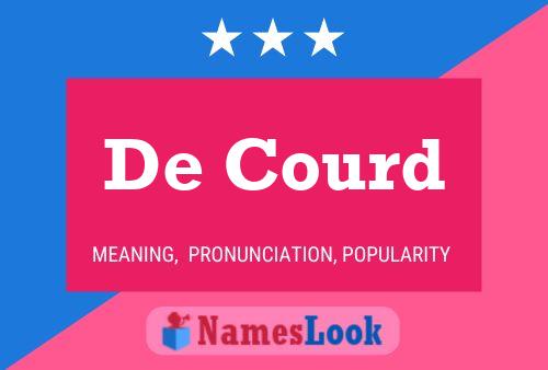 De Courd Name Poster