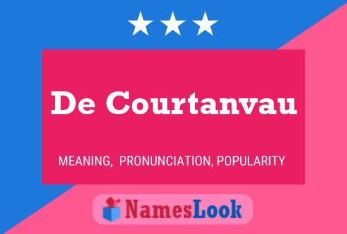 De Courtanvau Name Poster