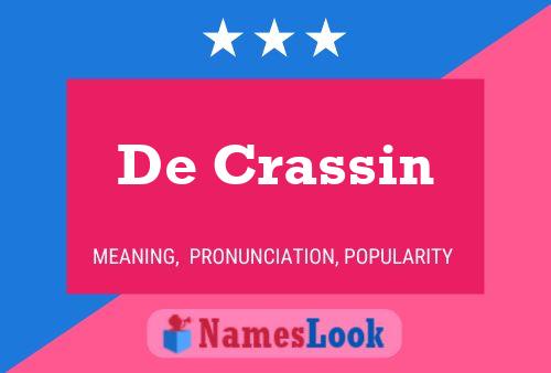 De Crassin Name Poster