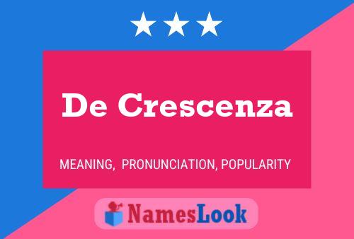 De Crescenza Name Poster