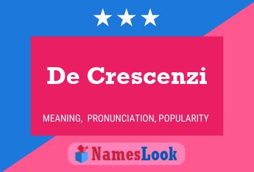 De Crescenzi Name Poster