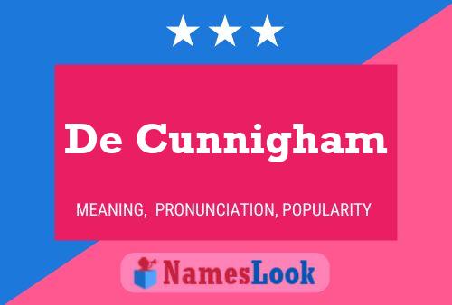 De Cunnigham Name Poster