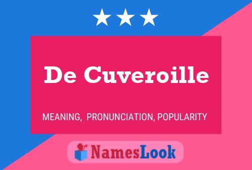 De Cuveroille Name Poster