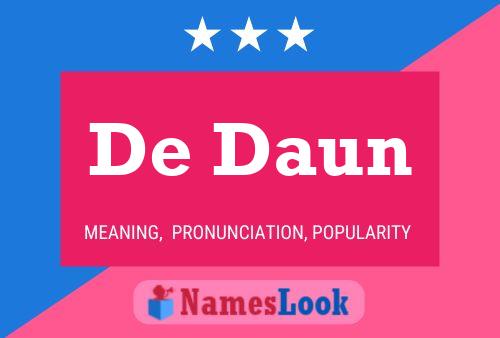 De Daun Name Poster