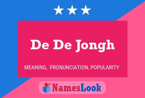 De De Jongh Name Poster