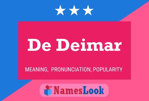 De Deimar Name Poster