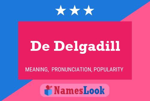 De Delgadill Name Poster