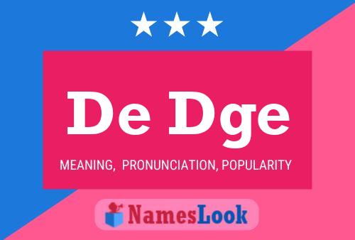 De Dge Name Poster