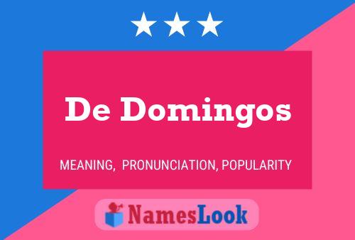 De Domingos Name Poster