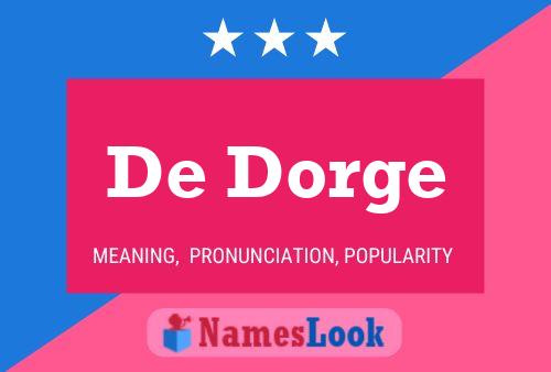 De Dorge Name Poster