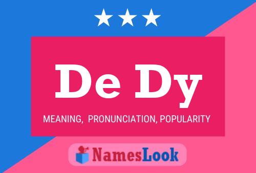 De Dy Name Poster