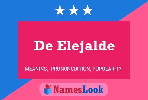 De Elejalde Name Poster