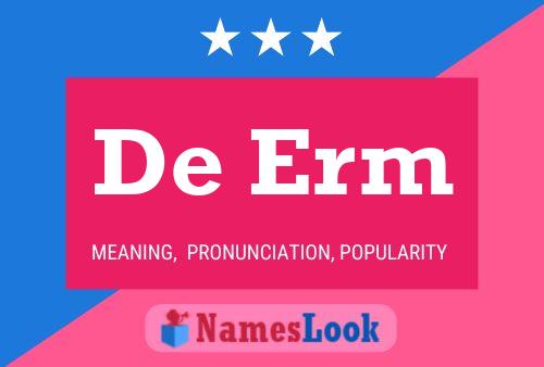 De Erm Name Poster