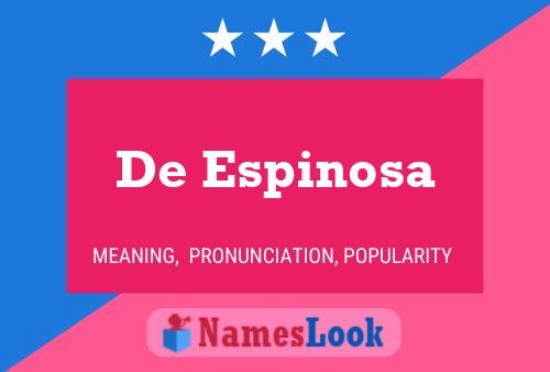 De Espinosa Name Poster