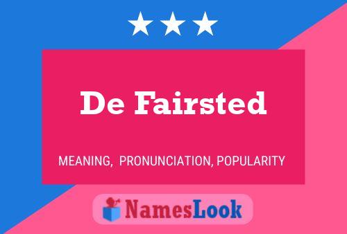 De Fairsted Name Poster