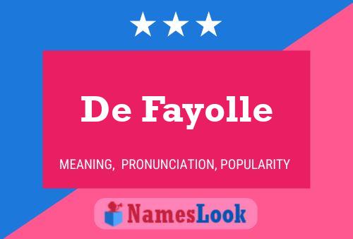 De Fayolle Name Poster