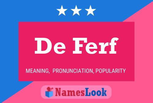 De Ferf Name Poster