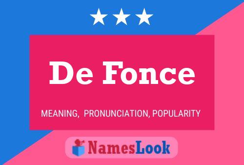 De Fonce Name Poster