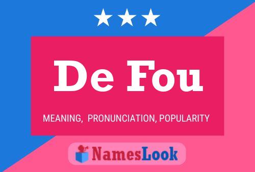 De Fou Name Poster