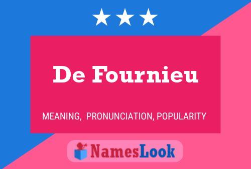 De Fournieu Name Poster