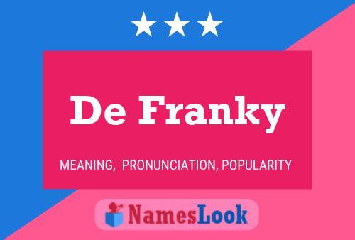 De Franky Name Poster