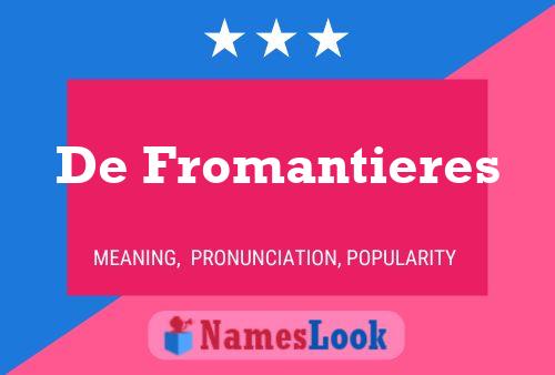 De Fromantieres Name Poster